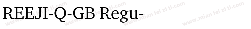 REEJI-Q-GB Regu字体转换